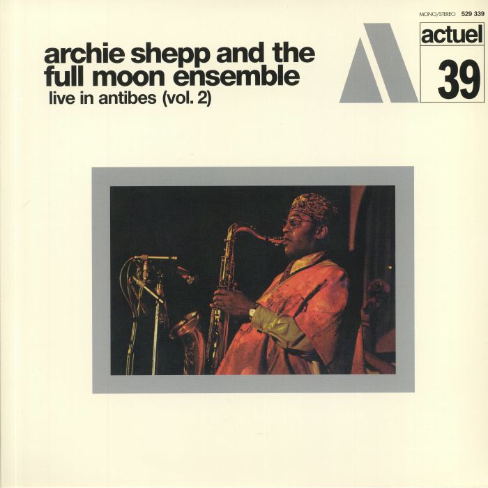 Archie Shepp | The Full Moon Ensemble Live In Antibes Vol 2