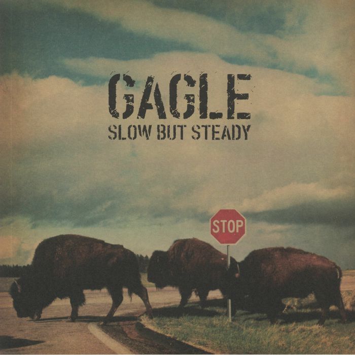 Gagle Slow But Steady