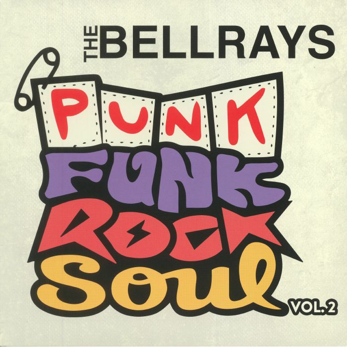 The Bellrays – Punk Funk Rock Soul: Vol 2 vinyl cover