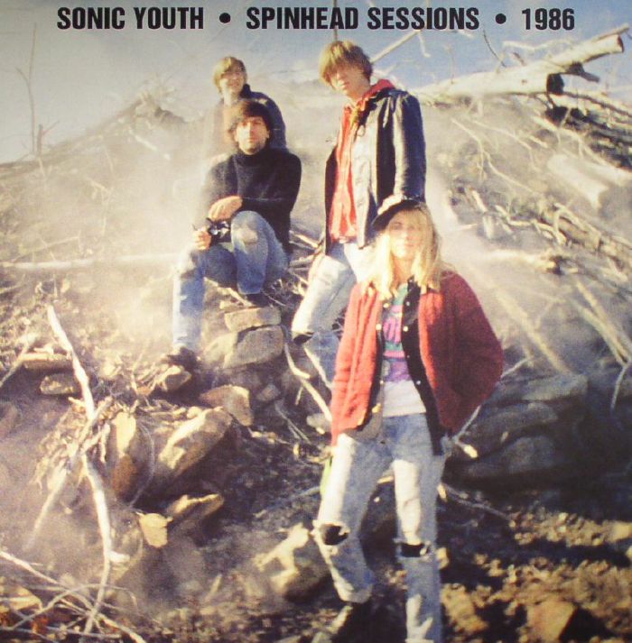 Sonic Youth Spinhead Sessions 1986