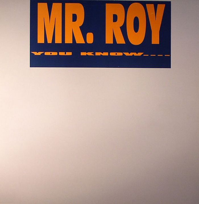 Mr Roy You Know (warehouse find)