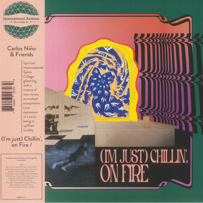 Carlos Nino and Friends – (Im Just) Chillin On Fire vinyl cover