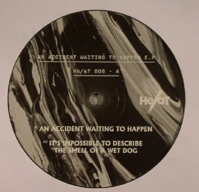 He | At An Accident Waiting To Happen EP