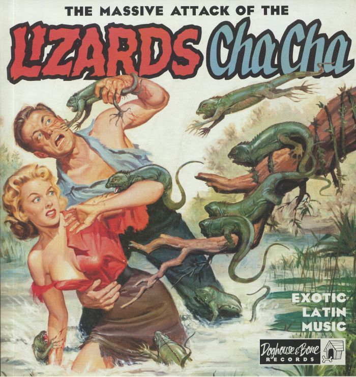 Various Artists The Massive Attack Of The Lizards Cha Cha