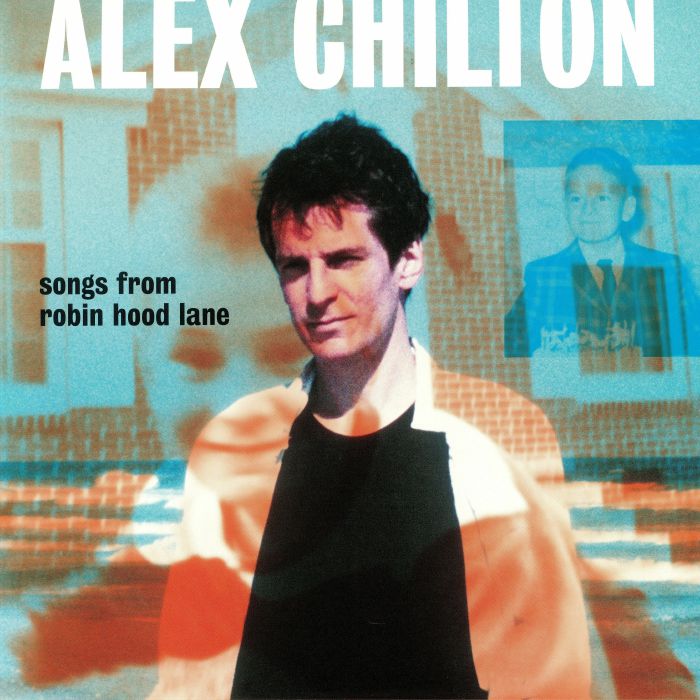 Alex Chilton Songs From Robin Hood Lane