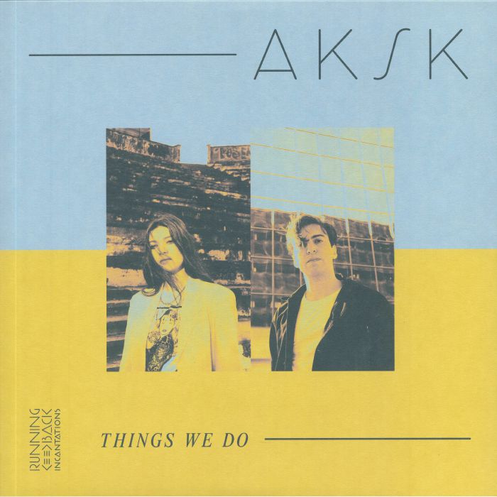 Aksk Things We Do