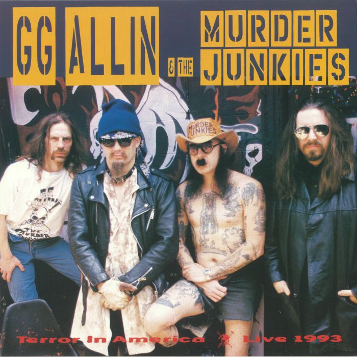 Gg Allin and The Murder Junkies Terror In America: Live 1993