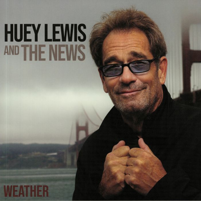 Huey Lewis and The News Weather