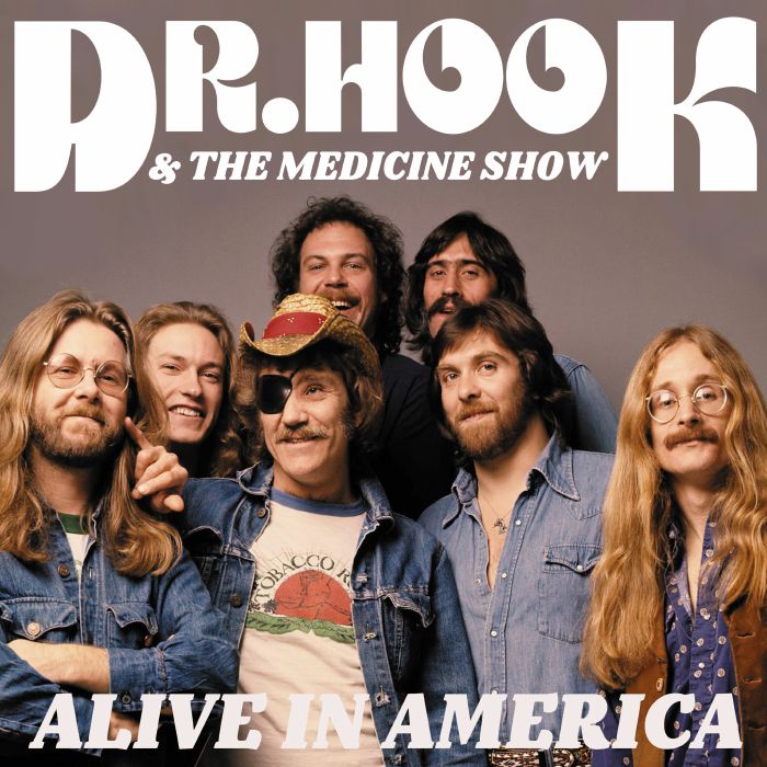 Dr Hook and The Medicine Show Alive In America
