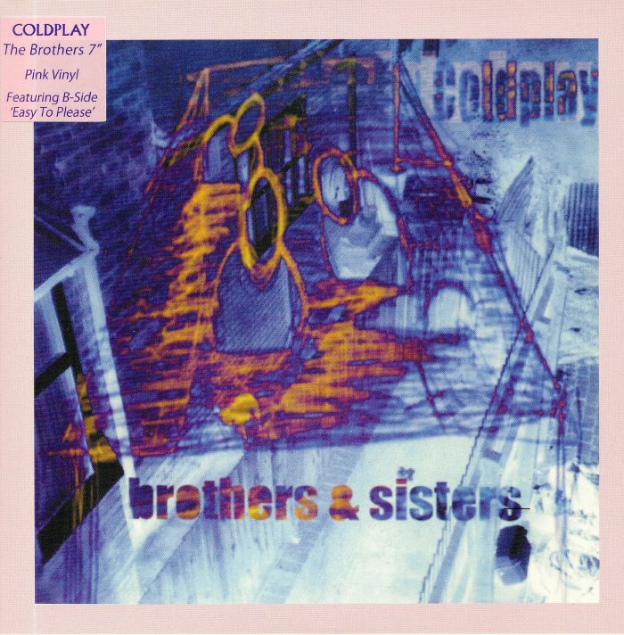 Coldplay Brothers and Sisters