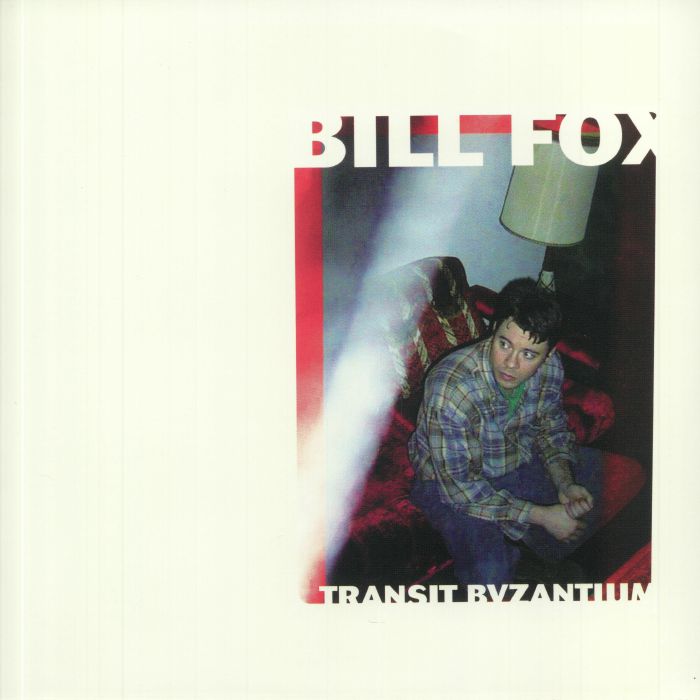 Bill Fox Transit Byzantium