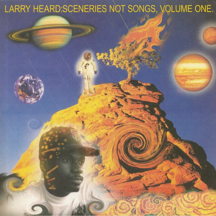 Larry Heard Sceneries Not Songs Volume One