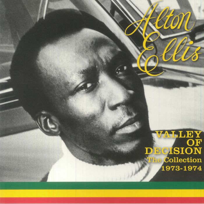 Alton Ellis Valley Of Decision: The Collection 1973 1974