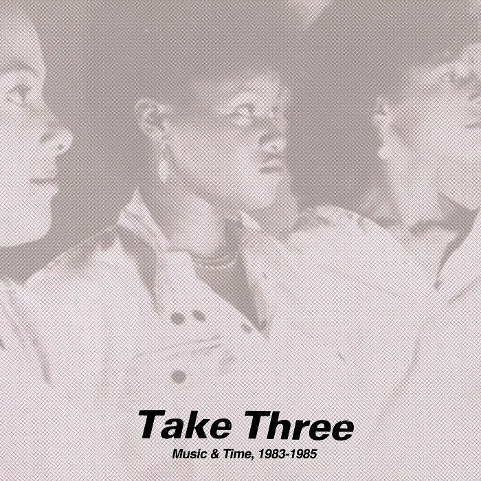 Take Three Music and Time 1983 1985