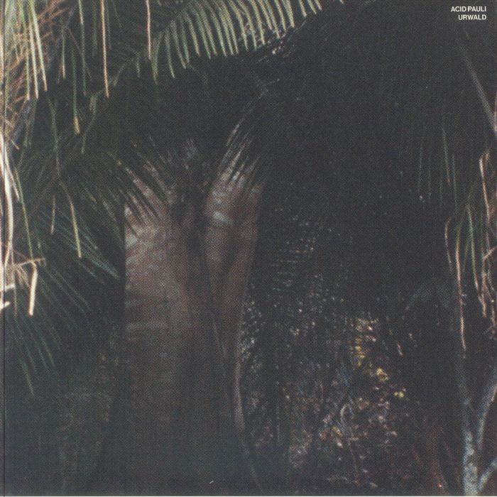 Acid Pauli – Urwald vinyl cover