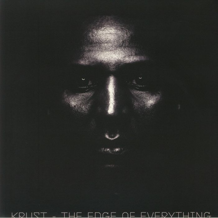 Krust The Edge Of Everything