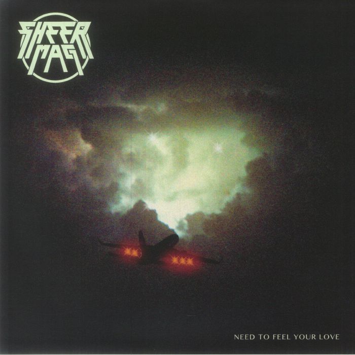 Sheer Mag Need To Feel Your Love