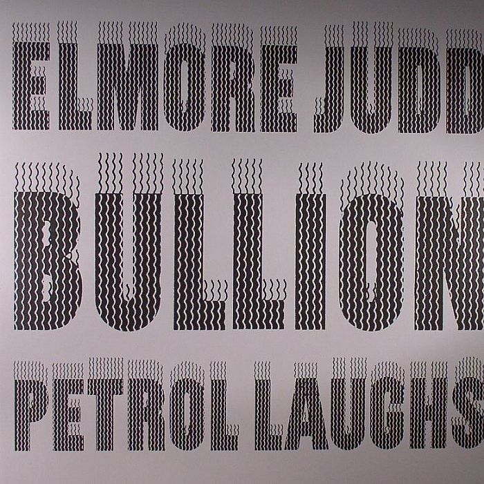 Elmore Judd | Bullion Petrol Laughs