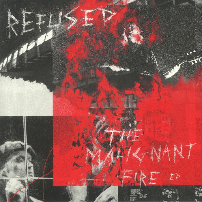 Refused The Malignant Fire EP