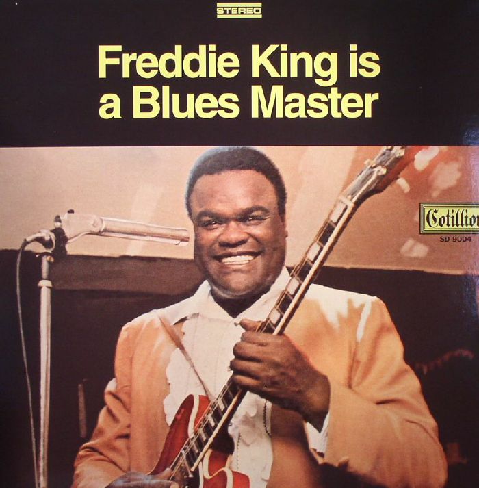 Freddie King Freddie King Is A Blues Master (reissue)