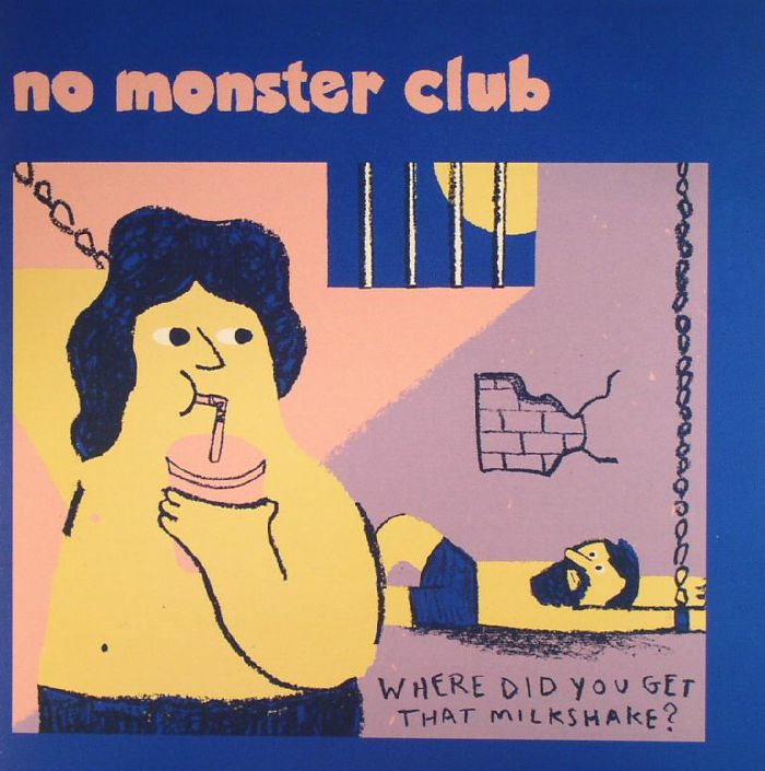 No Monster Club Where Did You Get That Milkshake EP