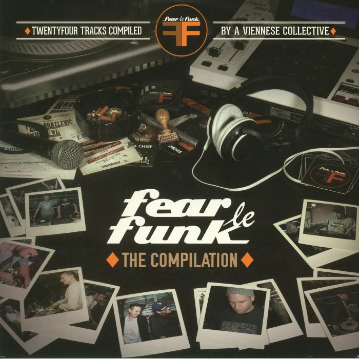 Fear Le Funk The Compilation: Twentyfour Tracks Compiled By A Viennese Collective