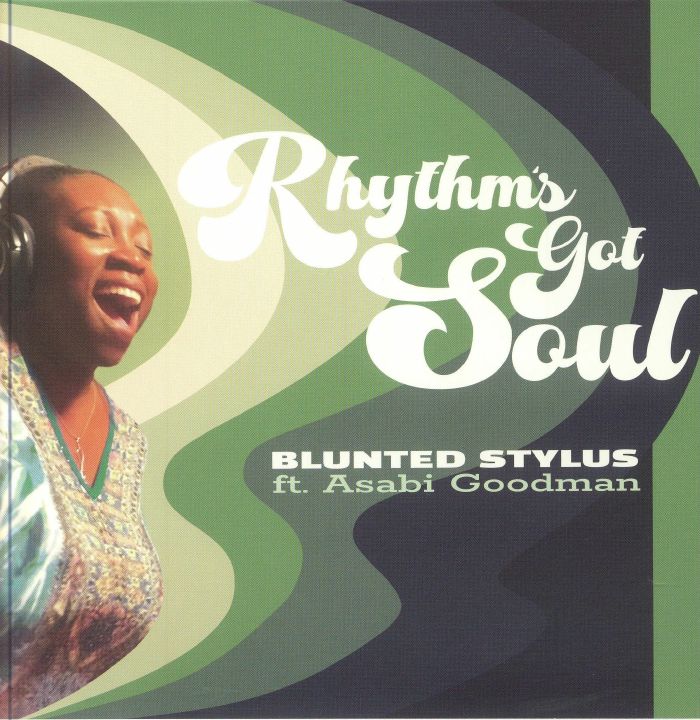Blunted Stylus | Asabi Goodman Rhythms Got Soul