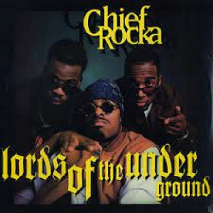 Lords Of The Underground Chief Rocka