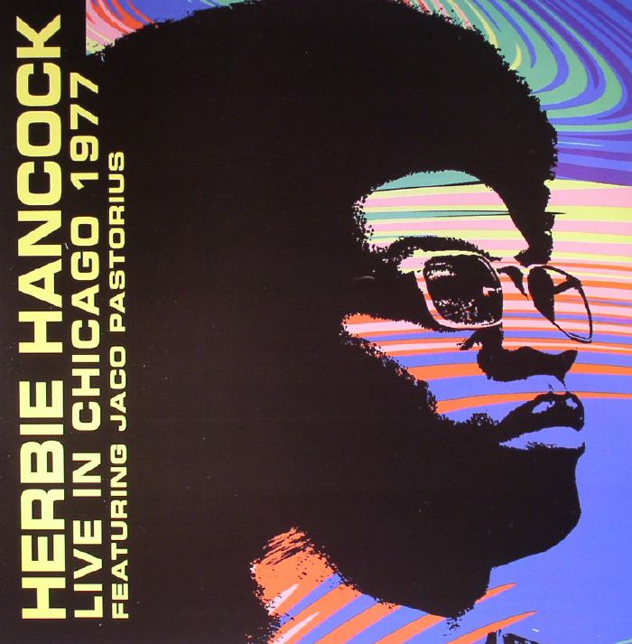 Herbie Hancock | Jaco Pastorius Live In Chicago 1977 (remastered)