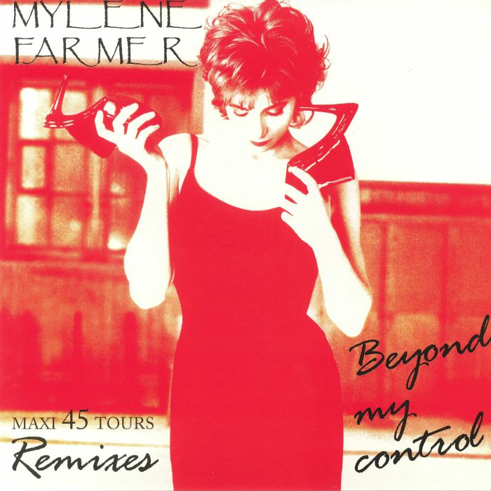 Mylene Farmer Beyond My Control (remixes)