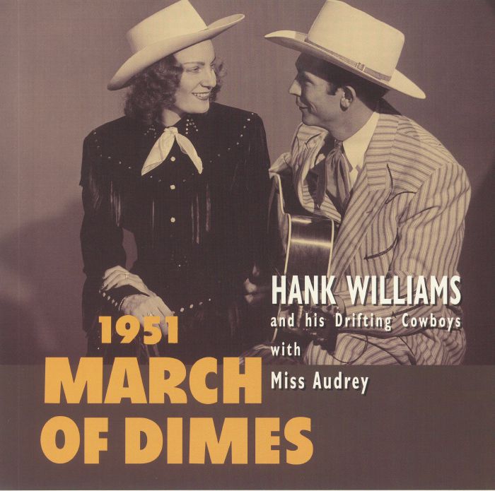 Hank Williams and His Drifting Cowboys | Miss Audrey 1951 March Of Dimes (Record Store Day 2020)