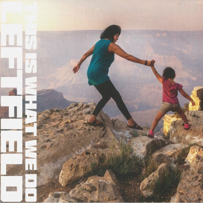 Leftfield – This Is What We Do vinyl cover