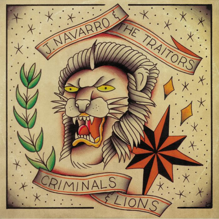 J Navarro and The Traitors Criminals and Lions (reissue)