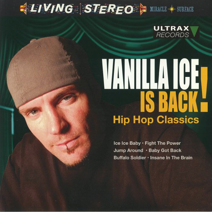 Vanilla Ice Vanilla Ice Is Back: Hip Hop Classics