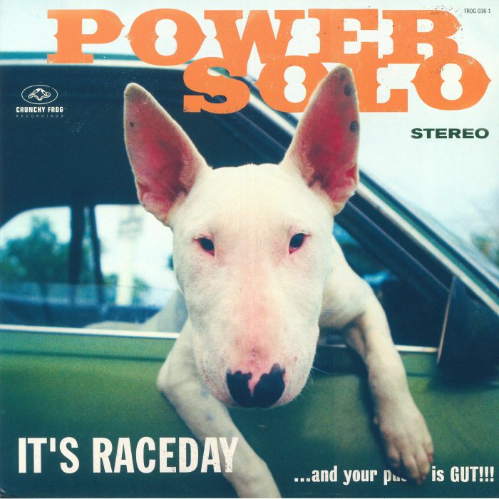 Powersolo Its Raceday and Your Pussy Is Gut!!!