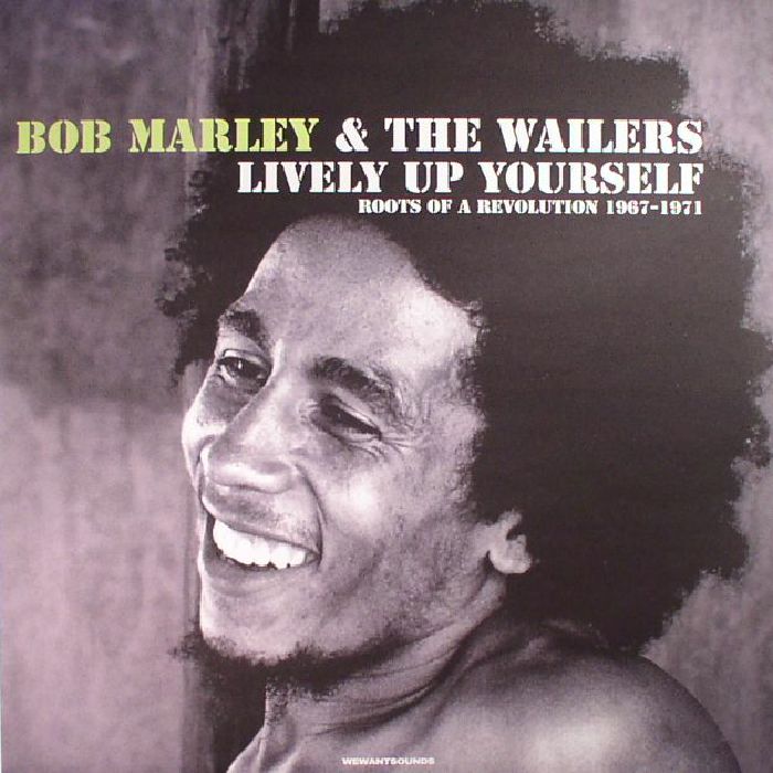 Bob Marley and The Wailers Lively Up Yourself: Roots Of A Revolution 1967 1971