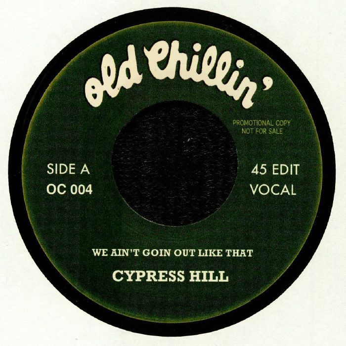 Cypress Hill We Aint Goin Out Like That