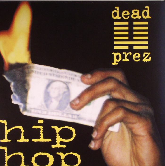 Dead Prez Hip Hop