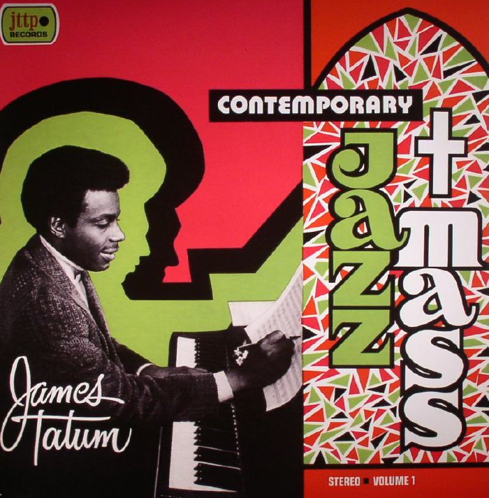 James Tatum Trio Plus Contemporary Jazz Mass: Volume 1 (reissue)