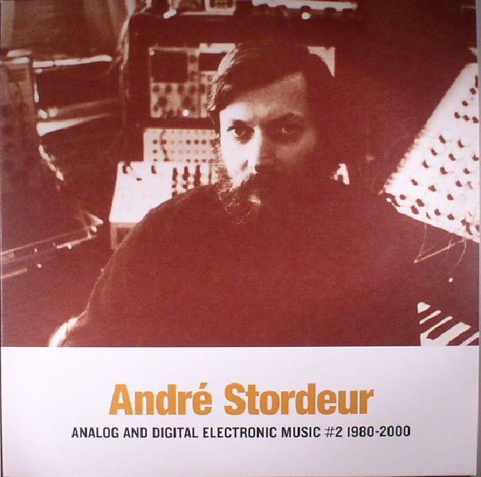 Andre Stordeur Analog and Digital Electronic Music  2 1980 2000