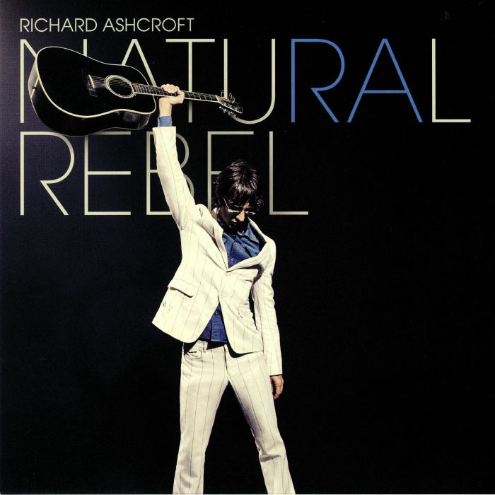 Richard Ashcroft Natural Rebel