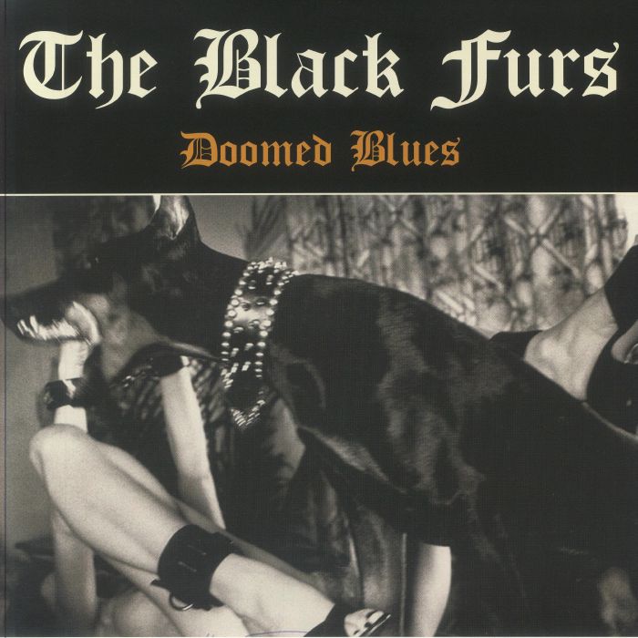 The Black Furs Doomed Blues