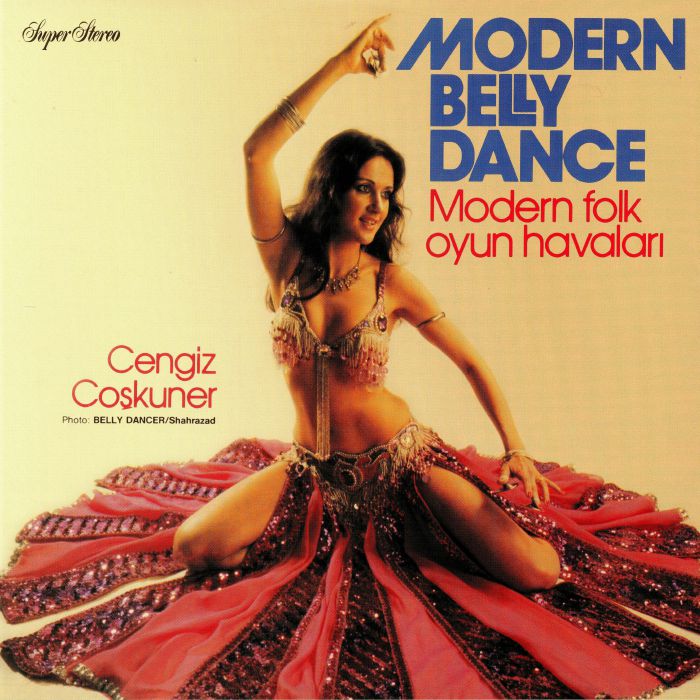 Cengiz Coskuner Modern Belly Dance: Modern Folk Oyun Havalari