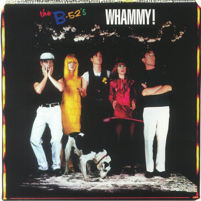 The B 52s Whammy! (40th Anniversary Edition)