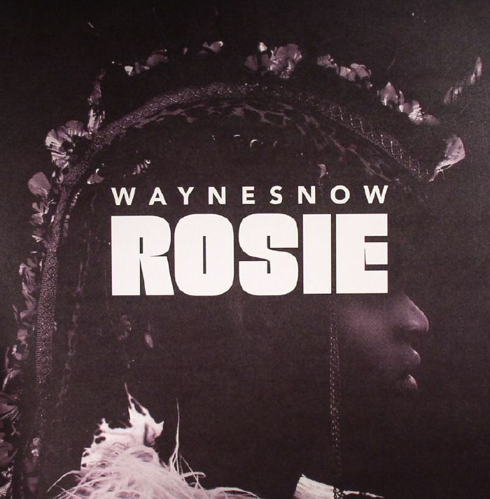 Wayne Snow Rosie EP