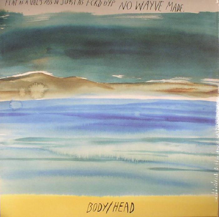 Body | Head No Waves
