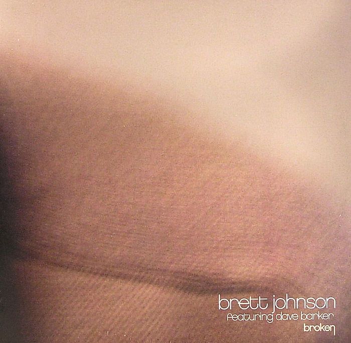 Brett Johnson | Dave Barker Broken