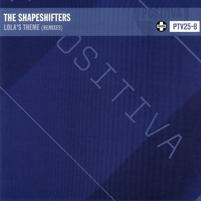 The Shapeshifters Lolas Theme: Remixes