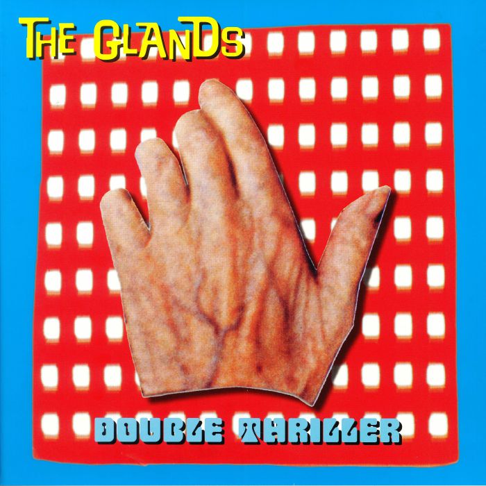 The Glands Double Thriller