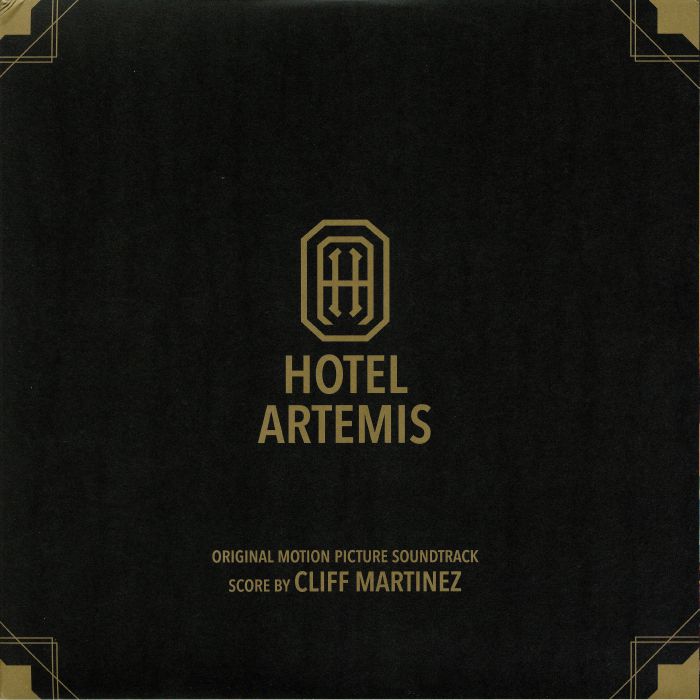Cliff Martinez – Hotel Artemis (Soundtrack) vinyl cover